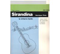 PINTO H. - SIRANDINA LA CHITARRA FACILE METODO FACILE PER COMINCIARE - GUITARE