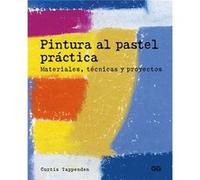Pintura Al Pastel Práctica - [Livre en VO] Tappenden, Curtis (Auteur)