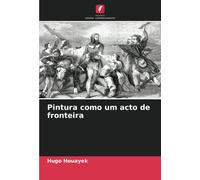 Pintura Como Um Acto De Fronteira