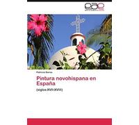 Pintura Novohispana En España