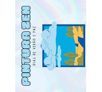 Pintura Zen: Dias de Verão e Paz - Livro de Colorir Relaxante para Todas as Idades: Um livro de colorir com paisagens calmas e harmoniosas para ... a criatividade e trazer paz interior.