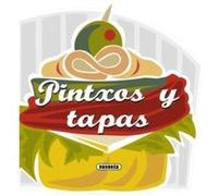 Pintxos y tapas by No author No author (Auteur)