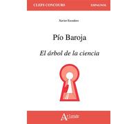 Pío Baroja, El árbol de la ciencia - Xavier Escudero - Atlande Eds - broché - Méthode de langue