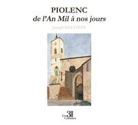 PIOLENC de l'An Mil à nos jours - Joseph Dalstein - Trois Colonnes - broché - Roman