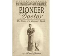 Pioneer Doctor by Mari Grana Mari Grana (Auteur)