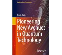 Pioneering New Avenues in Quantum Technology