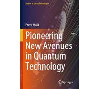 Pioneering New Avenues in Quantum Technology