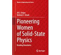 Pioneering Women of Solid-State Physics: Breaking Boundaries