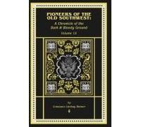 Pioneers Of The Old Southwest: A Chronicle Of The Dark And Bloody Ground (Chronicles Of America)