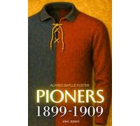 PIONERS 1899-1909: Un viatge apassionant als orígens del FC Barcelona
