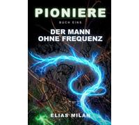 Pioniere: Der Mann ohne Frequenz