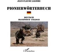 Jean-Claude Laloire – Pionierwörterbuch Deutsch - Franzözisch - Englisch – Broché – L'Harmattan