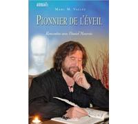 Pionnier de l'éveil - Rencontre avec Daniel Meurois (livre + DVD) de Marc M. Vallée (2012) Broché
