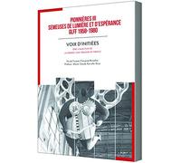 PIONNIERES 3 - SEMEUSES DE LUMIERE ET D'ESPERANCE - GLFF 1958/1980