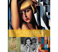Pionnières, ces femmes qui ont fait l'art