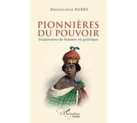 Pionnières du pouvoir: Trajectoires de femmes en politique