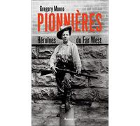 Pionnières: Héroïnes du Far West