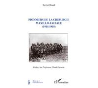 Pionniers de la chirurgie maxillo-faciale: (1914-1918)