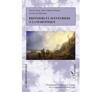 Pionniers Et Aventuriers À La Martinique
