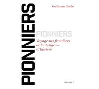Pionniers: Dans les secrets et la vie intime des géants de la tech