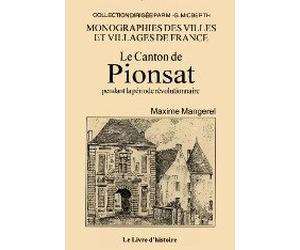 Pionsat pendant la periode revolutionnaire (le canton de)