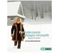 Piotr Anderszewski: Unquiet Traveller - Dvd (2010) - Documentaire De Bruno Monsaingeon