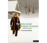 Piotr Anderszewski : Voyageur Intranquille