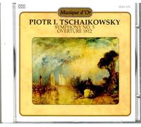 Piotr I. Tschaikowsky (Symphonie N°5 - Ouverture 1812)