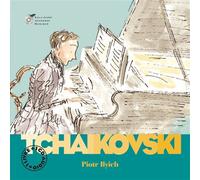 Piotr Ilyich Tchaïkovski – Un livre et un CD – De 6 à 10 ans – Gallimard
