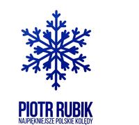 Piotr Rubik : Les plus beaux chants polonais