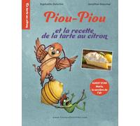 Piou-Piou et la recette de la tarte au citron: Lire et cuisiner en famille