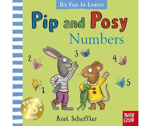 Pip and Posy It's Fun to Learn Numbers