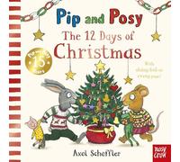 Pip and Posy: The 12 Days of Christmas: a sparkly festive singalong countdown!