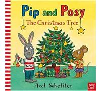 Pip and Posy: The Christmas Tree
