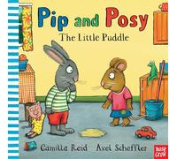 Pip et Posy : La petite flaque – Nosy Crow