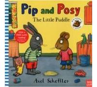 Pip and Posy The Little Puddle by Camilla Editorial Director Reid Scheffler, Axel (Auteur)