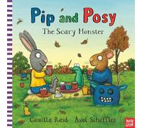 Pip and Posy : The Scary Monster – Nosy Crow