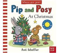 Pip and Posy Where Are You At Christmas A Felt Flaps Book Pip and Posy Where Are You At Christmas A Felt Flaps Book (Auteur)