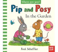 Pip and Posy – Où es-tu ? Dans le jardin – Livre à volets en feutrine – Nosy Crow
