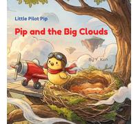 Pip and the Big Clouds: Learning to fly through the sky