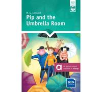 Pip and the Umbrella Room - A1 - M.G. Leonard - Delta Publishing - broché - Méthode de langue