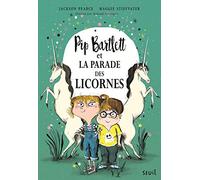 Pip Bartlett et la parade des licornes
