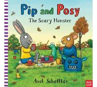 Pip et Posy : Le monstre effrayant
