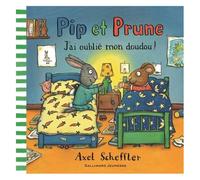 Pip et Prune : J'ai oublié mon doudou ! – Gallimard