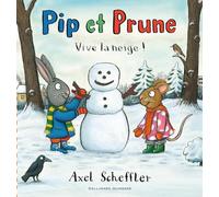 PIP ET PRUNE, VIVE LA NEIGE