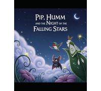 Pip, Humm, and the Night of the Falling Stars
