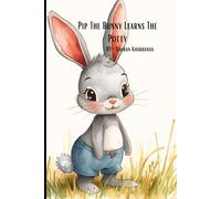 Pip the Bunny Learns the Potty: Potty Training Book For Toddlers and Preschoolers