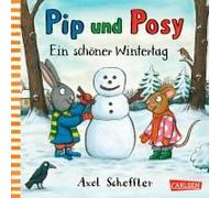 Pip Und Posy: Ein Schöner Wintertag
