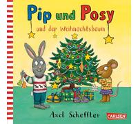 Axel Scheffler – Pip und Posy: Pip und Posy und der Weihnachtsbaum – en allemand