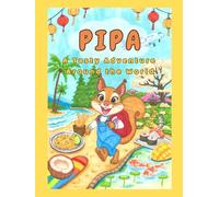 PIPA: A Tasty Adventure Around the World